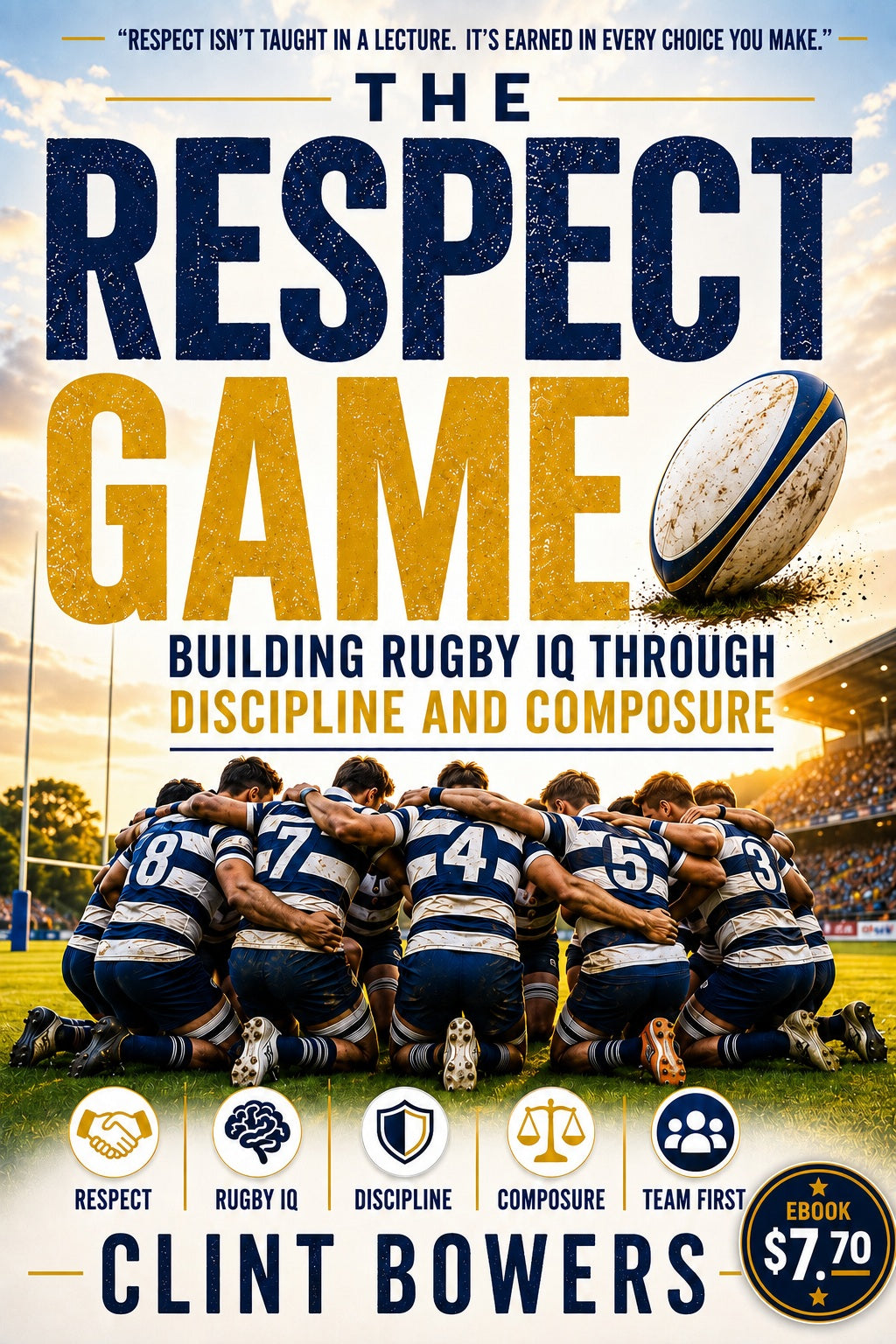 The Respect Game: Building Rugby IQ Through Discipline and Composure